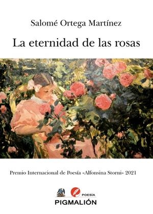 ETERNIDAD DE LAS ROSAS, LA | 9788418333378 | ORTEGA MARTINEZ, SALOME