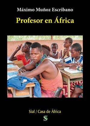 PROFESOR EN ÁFRICA | 9788418888137 | MUÑOZ ESCRIBANO, MAXIMO MANUEL