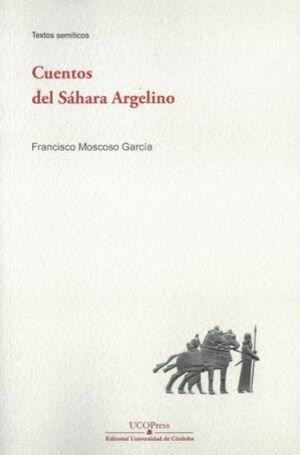 CUENTOS DEL SAHARA ARGELINO | 9788499276113 | MOSCOSO GARCÍA, FRANCISCO