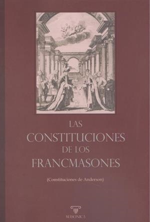 CONSTITUCIONES DE LOS FRANCMASONES, LAS | 9788418379789 | VARIOS AUTORES