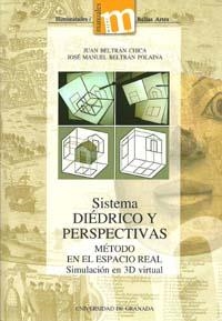 SISTEMA DIÉDRICO Y PERSPECTIVAS | 9788433848864 | BELTRÁN CHICA, JUÁN / BELTRÁN POLAINA, JOSE MANUEL