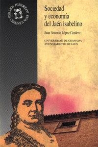 SOCIEDAD Y ECONOMÍA DEL JAEN ISABELINO | 9788433816993 | LÓPEZ CORDERO, J. A.