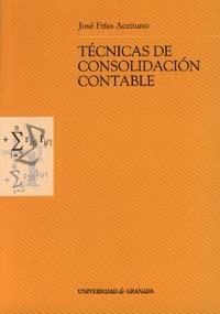 TÉCNICAS DE CONSOLIDACIÓN CONTABLE | 9788433832719 | FRÍAS ACEITUNO, J.