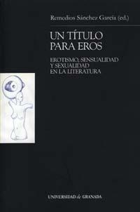 TÍTULO PARA EROS, UN | 9788433832504 | SÁNCHEZ GARCÍA, R.