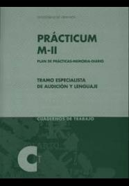 TRAMO ESPECIALISTA EN AUDICIÓN Y LENGUAJE. PRACTICUM M-II | 9788433830579 | VARIOS AUTORES