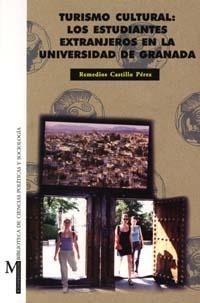 TURISMO CULTURAL: LOS ESTUDIANTES EXTRANJEROS EN LA UNIVERSIDAD | 9788433829085 | CASTILLO PÉREZ, R.
