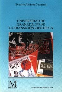 UNIVERSIDAD DE GRANADA: 1975-1987 LA TRANSICIÓN CIENTÍFICA | 9788433822666 | JIMÉNEZ CONTRERAS, E.