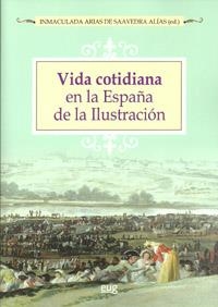 VIDA COTIDIANA EN LA ESPAÑA DE LA ILUSTRACIÓN | 9788433854469