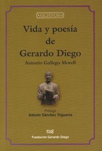 VIDA Y POESÍA DE GERARDO DIEGO | 9788433848277 | GALLEGO MORELL, ANTONIO