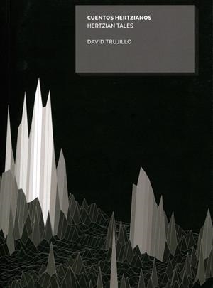 CUENTOS HERTZIANOS = HERTZIAN TALES | 9788433865014 | TRUJILLO RUIZ, DAVID