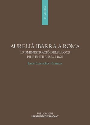 AURELIÀ IBARRA A ROMA | 9788497177412 | CASTAÑO I GARCÍA, JOAN