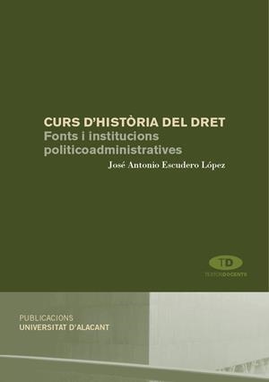 CURS D'HISTÒRIA DEL DRET | 9788479089863 | ESCUDERO LÓPEZ, JOSÉ ANTONIO