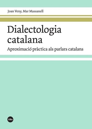 DIALECTOLOGIA CATALANA | 9788497173629 | VENY I CLAR, JOAN / MASSANELL I MESSALLES, MAR