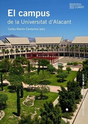 CAMPUS DE LA UNIVERSITAT D'ALACANT, EL | 9788497177122 | MARTÍN CANTARINO, CARLOS