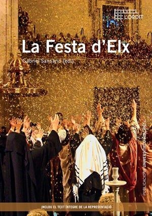 FESTA D'ELX, LA | 9788497174886 | VARIOS AUTORES
