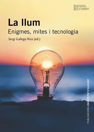 LLUM. ENIGMES, MITES I TECNOLOGIA, LA | 9788497177481 | GALLEGO RICO, SERGI