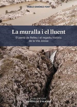 MURALLA I EL LLUENT, LA | 9788497177207 | GIMÉNEZ FONT, PABLO