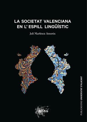 SOCIETAT VALENCIANA EN L'ESPILL LINGÜÍSITC, LA | 9788497174503 | MARTÍNEZ AMORÓS, JULI