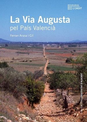 VIA AUGUSTA PEL PAÍS VALENCIÀ, LA | 9788497175746 | ARASA I GIL, FERRAN