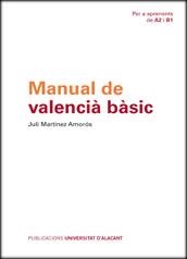 MANUAL DE VALENCIÀ BÀSIC | 9788497174022 | MARTÍNEZ AMORÓS, JULI