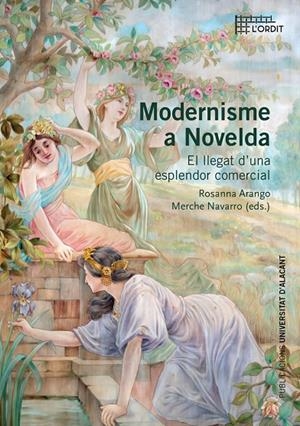 MODERNISME A NOVELDA | 9788497176712 | ARANGO ESCURSÀ, ROSANNA / NAVARRO BERSALUCE, MERCEDES