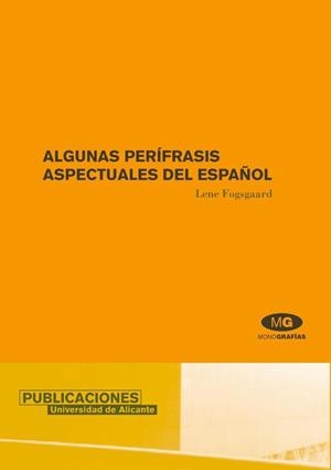 ALGUNAS PERÍFRASIS ASPECTUALES DEL ESPAÑOL | 9788479086886 | FOGSGAARD, LENE