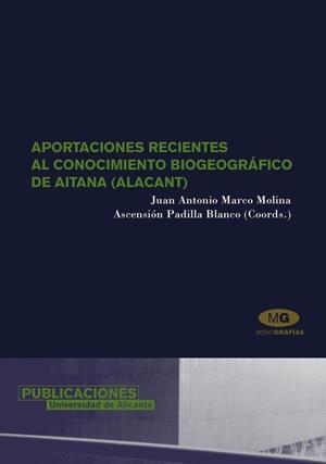APORTACIONES RECIENTES AL CONOCIMIENTO BIOGEOGRÁFICO DE AITANA (ALACANT) | 9788479086954 | VARIOS AUTORES