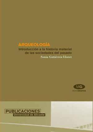 ARQUEOLOGÍA | 9788479086589 | GUTIÉRREZ LLORET, SONIA