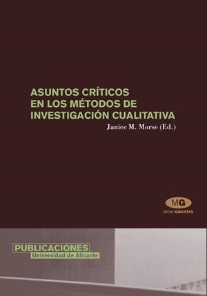 ASUNTOS CRÍTICOS EN LOS MÉTODOS DE INVESTIGACIÓN CUALITATIVA | 9788479088309 | MORSE, JANICE M.