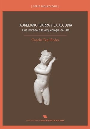 AURELIANO IBARRA Y LA ALCUDIA | 9788479088477 | PAPÍ RODES, CONCHA