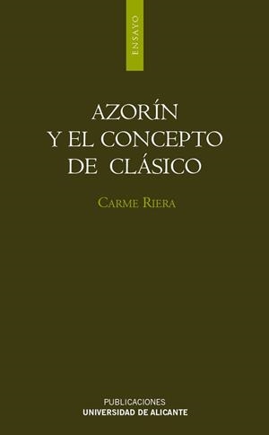 AZORÍN Y EL CONCEPTO DE CLÁSICO | 9788479089184 | RIERA GUILERA, CARME