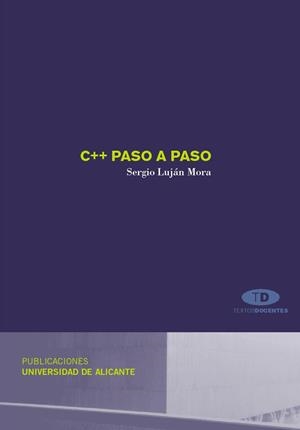 C++ PASO A PASO | 9788479088880 | LUJÁN MORA, SERGIO