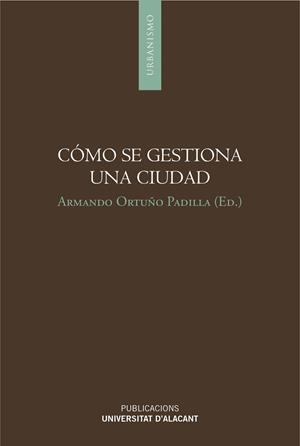 CÓMO SE GESTIONA UNA CIUDAD | 9788497173759 | VARIOS AUTORES