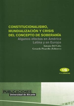 CONSTITUCIONALISMO, MUNDIALIZACIÓN Y CRISIS DEL CONCEPTO DE SOBERANÍA | 9788479085605