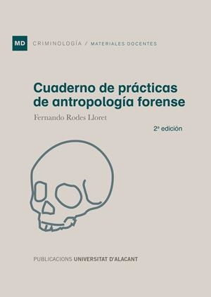 CUADERNO DE PRÁCTICAS DE ANTROPOLOGÍA FORENSE | 9788497176248 | RODES LLORET, FERNANDO