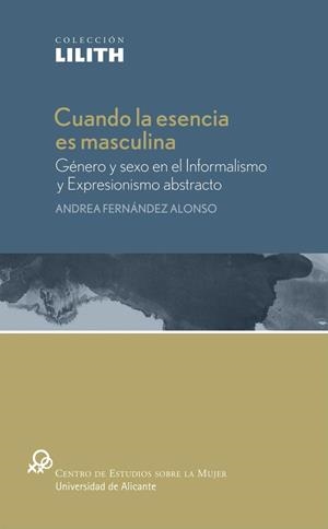 CUANDO LA ESENCIA ES MASCULINA | 9788479089764 | FERNÁNDEZ ALONSO, ANDREA