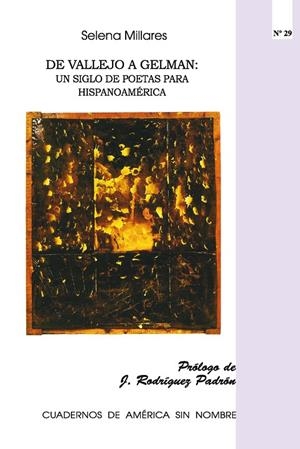 DE VALLEJO A GELMAN: UN SIGLO DE POETAS PARA HISPANOAMÉRICA | 9788497171731 | SELENA MILLARES