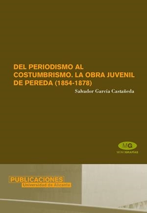 DEL PERIODISMO AL COSTUMBRISMO | 9788479088149 | GARCÍA CASTAÑEDA, SALVADOR