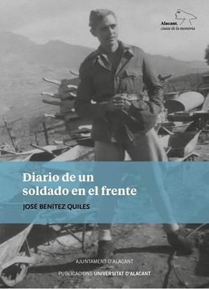 DIARIO DE UN SOLDADO EN EL FRENTE | 9788497175128 | BENÍTEZ QUILES, JOSÉ