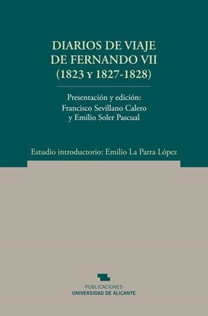 DIARIOS DE VIAJE DE FERNANDO VII (1823 Y 1827-1828) | 9788497172585 | FERNANDO VII