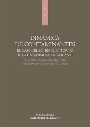 DINÁMICA DE CONTAMINANTES | 9788497172066 | SANTACATALINA REIG, MILAGROS / CARRATALÁ GIMÉNEZ, ADORACIÓN