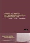 DINÁMICA Y MANEJO DE POBLACIONES: MODELOS UNIDIMENSIONALES | 9788479087609 | ACEVEDO, M. F. / RAVENTÓS, J.