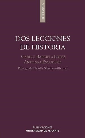 DOS LECCIONES DE HISTORIA | 9788479089559 | BARCIELA LÓPEZ, CARLOS / ESCUDERO GUTIÉRREZ, ANTONIO