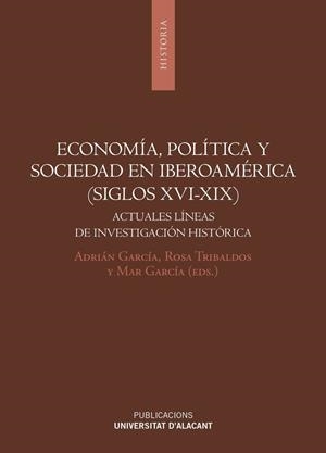 ECONOMÍA, POLITICA Y SOCIEDAD EN IBEROAMÉRICA (SIGLOS XVI-XIX) | 9788497175012 | VARIOS AUTORES