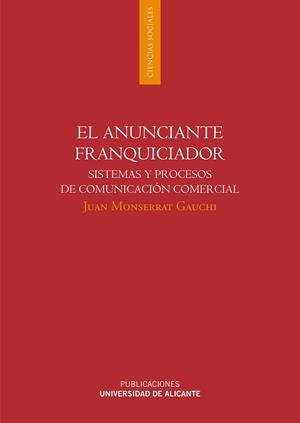 ANUNCIANTE FRANQUICIADOR, EL | 9788497172004 | MONSERRAT GAUCHI, JUAN