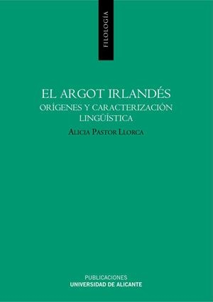 ARGOT IRLANDÉS, EL | 9788479089917 | PASTOR LLORCA, ALICIA