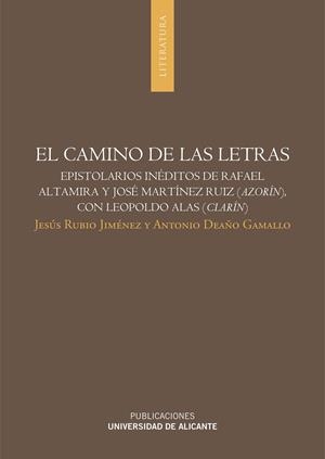 CAMINO DE LAS LETRAS, EL | 9788497171755 | RUBIO JIMÉNEZ, JESÚS / DEAÑO GAMALLO, ANTONIO