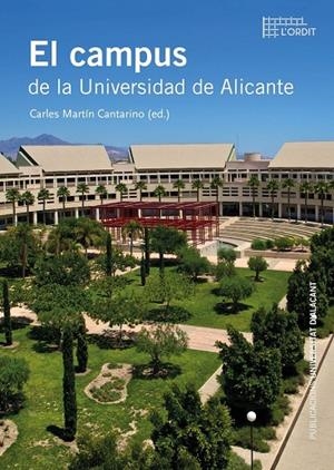 CAMPUS DE LA UNIVERSIDAD DE ALICANTE, EL | 9788497177115 | MARTÍN CANTARINO, CARLOS