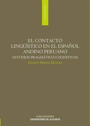 CONTACTO LINGÜÍSTICO EN EL ESPAÑOL ANDINO PERUANO, EL | 9788479089900 | MERMA MOLINA, GLADYS