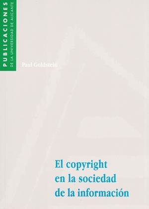 COPYRIGHT EN LA SOCIEDAD DE LA INFORMACIÓN, EL | 9788479084622 | GOLDSTEIN, PAUL